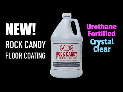 ~ Rock Candy Urethane Floor Finish (1 gallon)